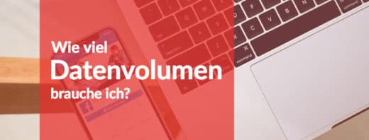 Wie viel Datenvolumen brauche ich?