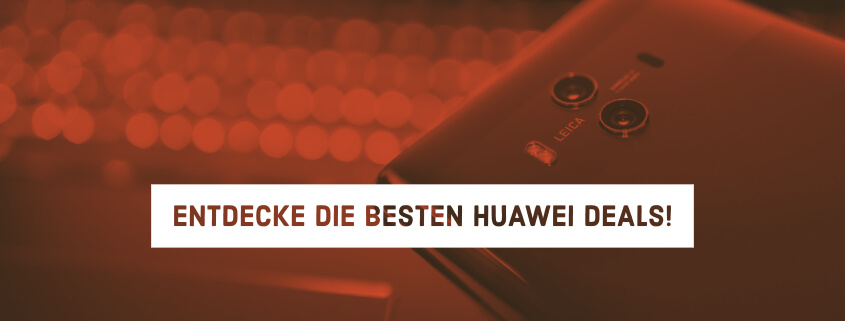 Die besten Huawei Deals bei Media Markt