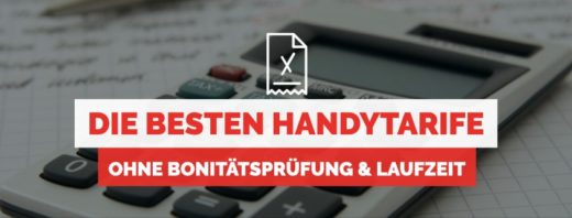 Die besten Handytarife ohne Bonitätsprüfung