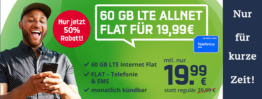 Monatlich kündbare 60 GB LTE Allnet-Flat für nur 19,99 € im Monat